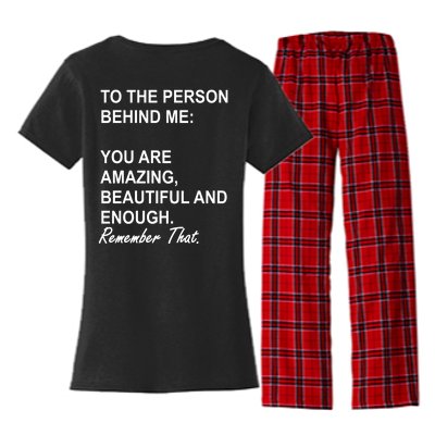 To The Person Behind Me You Are Amazing Beautiful Front & Back Women's Flannel Pajama Set