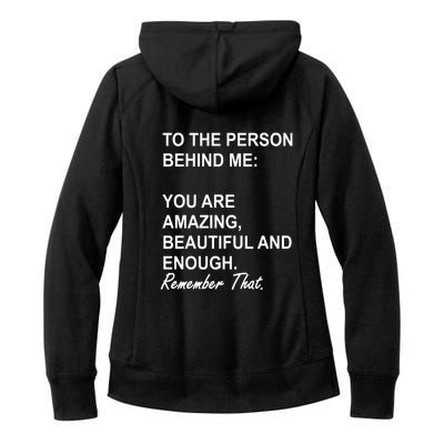 To The Person Behind Me You Are Amazing Beautiful Front & Back Women's Fleece Hoodie