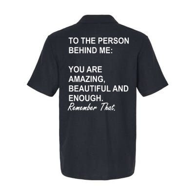 To The Person Behind Me You Are Amazing Beautiful Front & Back Softstyle Adult Sport Polo