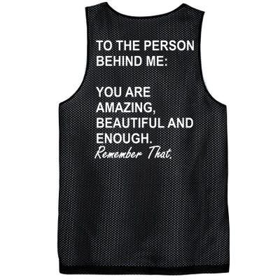 To The Person Behind Me You Are Amazing Beautiful Front & Back Mesh Reversible Basketball Jersey Tank