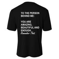 To The Person Behind Me You Are Amazing Beautiful Front & Back Youth Performance Sprint T-Shirt