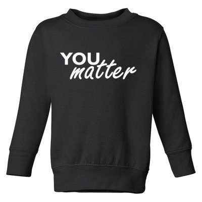 To The Person Behind Me You Are Amazing Beautiful Front & Back Toddler Sweatshirt