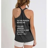 To The Person Behind Me You Are Amazing Beautiful Front & Back Women's Knotted Racerback Tank