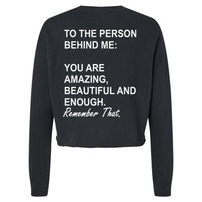 To The Person Behind Me You Are Amazing Beautiful Front & Back Cropped Pullover Crew