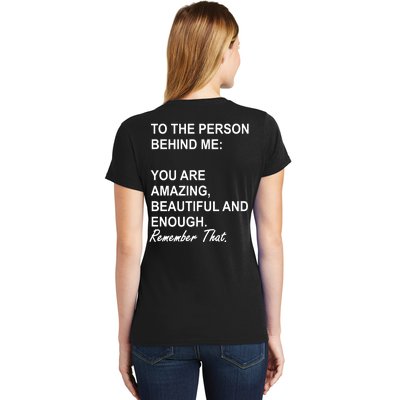 To The Person Behind Me You Are Amazing Beautiful Front & Back Women's T-Shirt