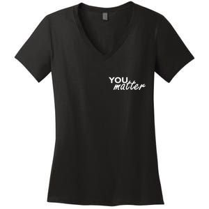 To The Person Behind Me You Are Amazing Beautiful Front & Back Women's V-Neck T-Shirt