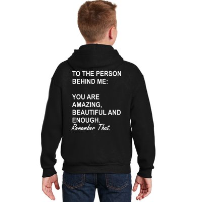 To The Person Behind Me You Are Amazing Beautiful Front & Back Kids Hoodie