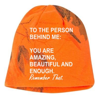 To The Person Behind Me You Are Amazing Beautiful Front & Back Kati - Camo Knit Beanie