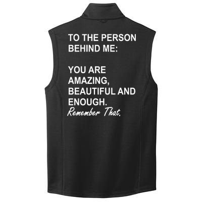 To The Person Behind Me You Are Amazing Beautiful Front & Back Collective Smooth Fleece Vest