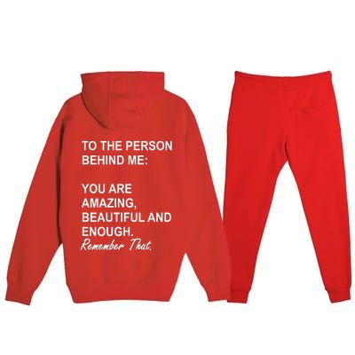 To The Person Behind Me You Are Amazing Beautiful Front & Back Premium Hooded Sweatsuit Set