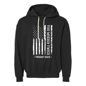 You Missed Twice You Missed Again Trump 2024 Us Flag Garment-Dyed Fleece Hoodie