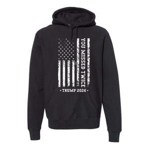 You Missed Twice You Missed Again Trump 2024 Us Flag Premium Hoodie