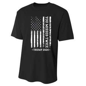 You Missed Twice You Missed Again Trump 2024 Us Flag Performance Sprint T-Shirt