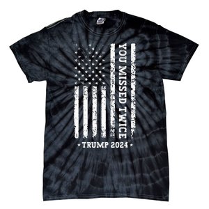 You Missed Twice You Missed Again Trump 2024 Us Flag Tie-Dye T-Shirt