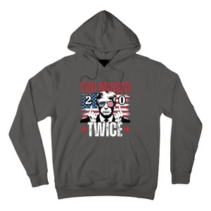 You Missed Twice 20 Hoodie