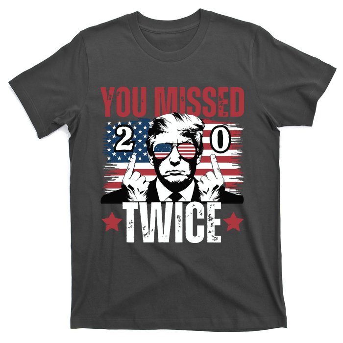 You Missed Twice 20 T-Shirt