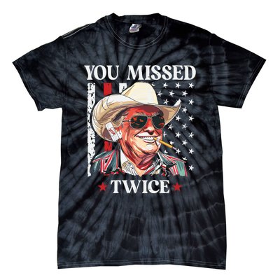 You Missed Twice Western Trump Cowboy Trump 2024 Tie-Dye T-Shirt