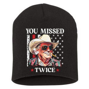 You Missed Twice Western Trump Cowboy Trump 2024 Short Acrylic Beanie