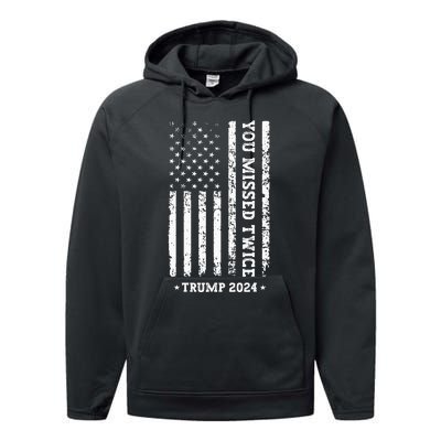 You Missed Twice You Missed Again Trump 2024 Performance Fleece Hoodie