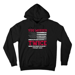 You Missed Twice Trump Assassination Hoodie