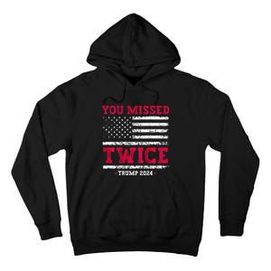 You Missed Twice Trump Assassination Tall Hoodie