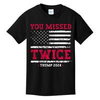 You Missed Twice Trump Assassination Kids T-Shirt