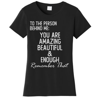 You Matter To The Person Behind Me You Are Amazing Women's T-Shirt