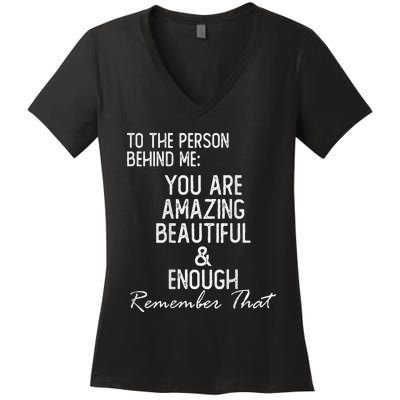 You Matter To The Person Behind Me You Are Amazing Women's V-Neck T-Shirt