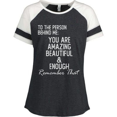 You Matter To The Person Behind Me You Are Amazing Enza Ladies Jersey Colorblock Tee