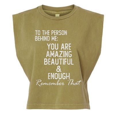 You Matter To The Person Behind Me You Are Amazing Garment-Dyed Women's Muscle Tee