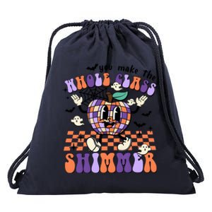 You Make The Whole Class Shimmer Halloween Drawstring Bag