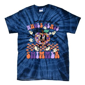 You Make The Whole Class Shimmer Halloween Tie-Dye T-Shirt