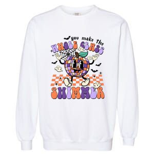 You Make The Whole Class Shimmer Halloween Garment-Dyed Sweatshirt