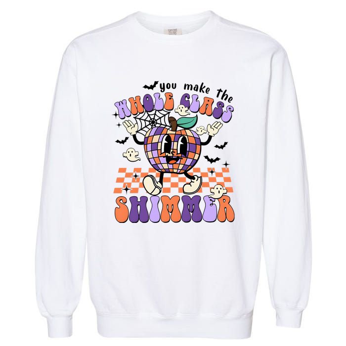 You Make The Whole Class Shimmer Halloween Garment-Dyed Sweatshirt