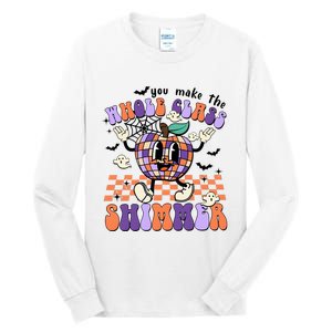 You Make The Whole Class Shimmer Halloween Tall Long Sleeve T-Shirt