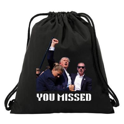 You Missed Trump 2024 Drawstring Bag