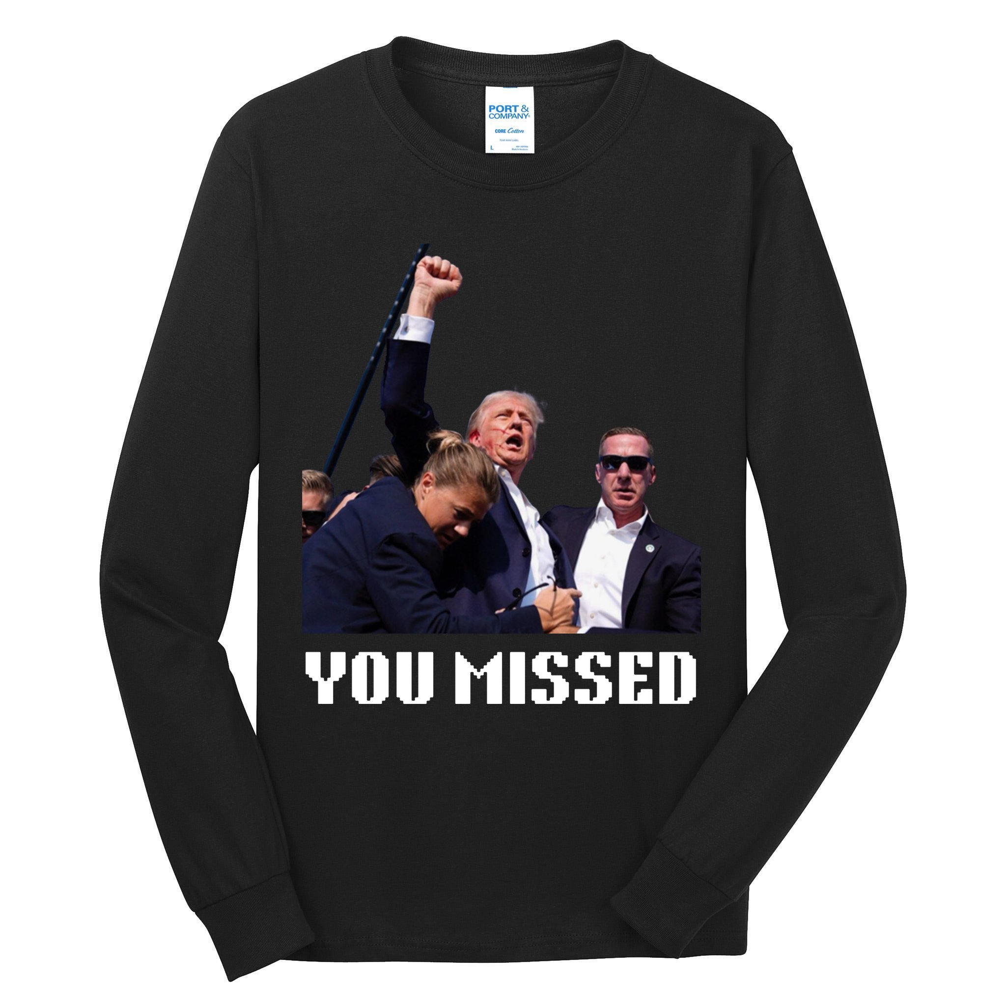 You Missed Trump 2024 Tall Long Sleeve T-Shirt