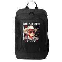 You Missed Twice Western Trump Cowboy Trump 2024 City Backpack