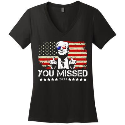 You Missed Trump 2024 President Trump 2024 Re Election Women's V-Neck T-Shirt