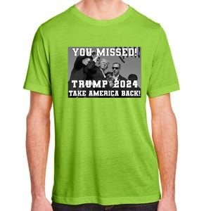 You Missed Trump 2024 Take America Back Pennsylvania Rally Adult ChromaSoft Performance T-Shirt