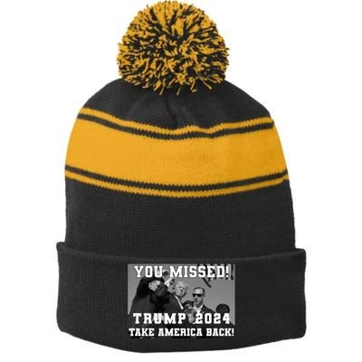 You Missed Trump 2024 Take America Back Pennsylvania Rally Stripe Pom Pom Beanie