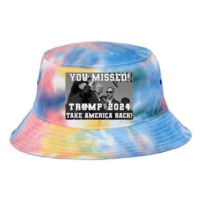 You Missed Trump 2024 Take America Back Pennsylvania Rally Tie Dye Newport Bucket Hat