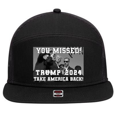 You Missed Trump 2024 Take America Back Pennsylvania Rally 7 Panel Mesh Trucker Snapback Hat