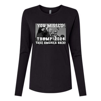 You Missed Trump 2024 Take America Back Pennsylvania Rally Womens Cotton Relaxed Long Sleeve T-Shirt