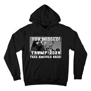 You Missed Trump 2024 Take America Back Pennsylvania Rally Hoodie