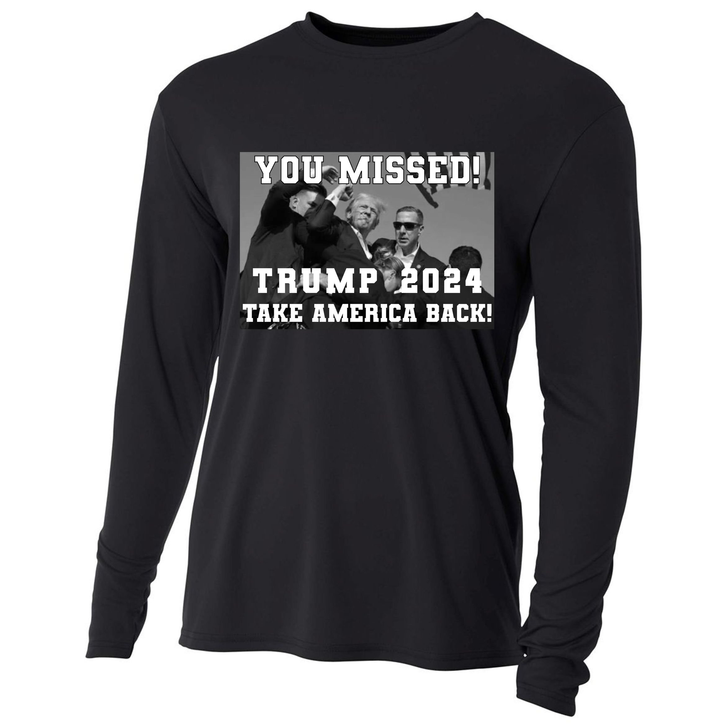 You Missed Trump 2024 Take America Back Pennsylvania Rally Cooling Performance Long Sleeve Crew