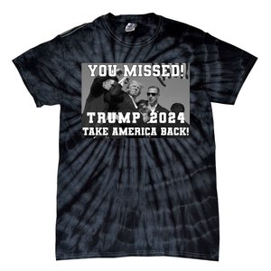 You Missed Trump 2024 Take America Back Pennsylvania Rally Tie-Dye T-Shirt