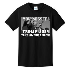 You Missed Trump 2024 Take America Back Pennsylvania Rally Kids T-Shirt