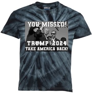 You Missed Trump 2024 Take America Back Pennsylvania Rally Kids Tie-Dye T-Shirt