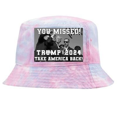 You Missed Trump 2024 Take America Back Pennsylvania Rally Tie-Dyed Bucket Hat